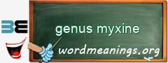 WordMeaning blackboard for genus myxine
